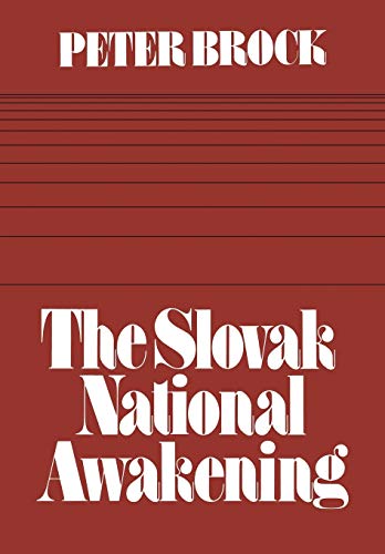 9781442652316: The Slovak National Awakening: An Essay in the Intellectual History of East Central Europe (Heritage)