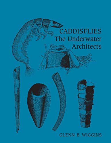 9781442655058: Caddisflies: The Underwater Architects (Heritage)