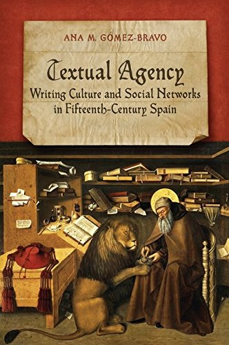 9781442667518: Textual Agency: Writing Culture and Social Networks in Fifteenth-Century Spain