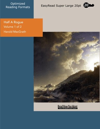 Half a Rogue: Easyread Super Large 20pt Edition (9781442900387) by Macgrath, Harold