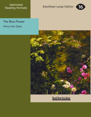 The Blue Flower (9781442901698) by Dyke, Henry Van