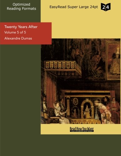 Twenty Years After: Easyread Super Large 24pt Edition (9781442905399) by Dumas, Alexandre