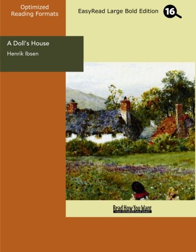 A Doll's House: Easyread Large Bold Edition (9781442905702) by Ibsen, Henrik