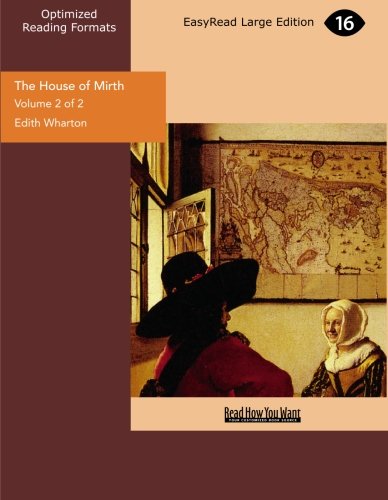 The House of Mirth: Easyread Large Edition (9781442906600) by Wharton, Edith