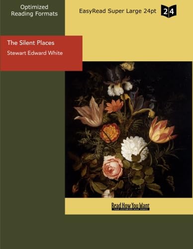 The Silent Places (EasyRead Super Large 24pt Edition) (9781442907140) by Edward White, Stewart