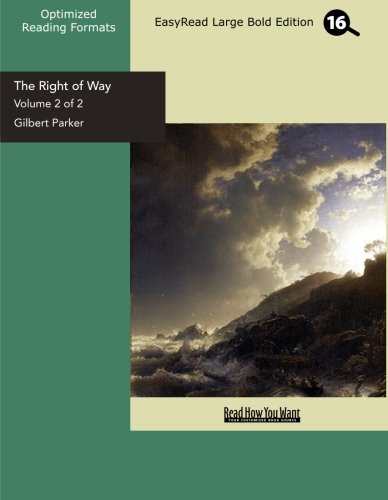 The Right of Way: Easyread Large Bold Edition (9781442907256) by Parker, Gilbert