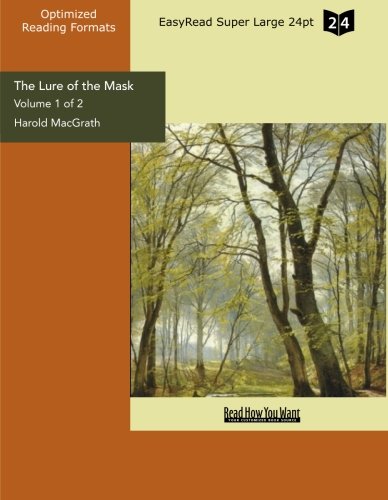 The Lure of the Mask: Easyread Super Large 24pt Edition (9781442908291) by Macgrath, Harold