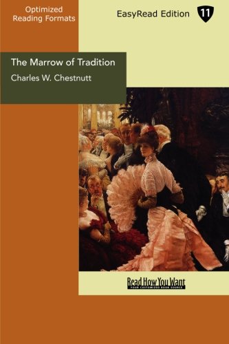 9781442909175: The Marrow of Tradition: Easyread Edition