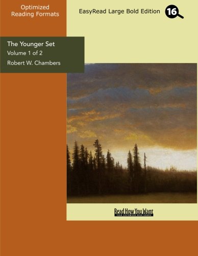 The Younger Set: Easyread Large Bold Edition (9781442909250) by Chambers, Robert W.