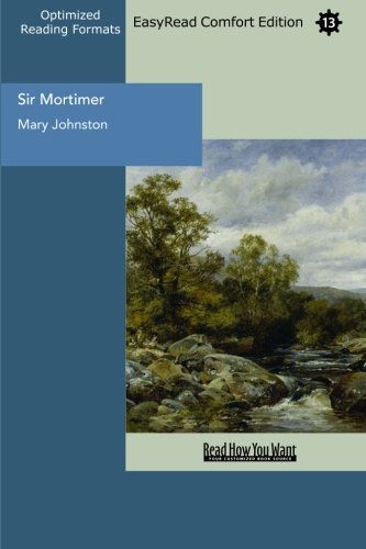 Sir Mortimer: Easyread Comfort Edition (9781442912120) by Johnston, Mary