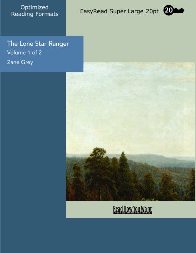 The Lone Star Ranger: Easyread Super Large 20pt Edition (1) (9781442913196) by Grey, Zane