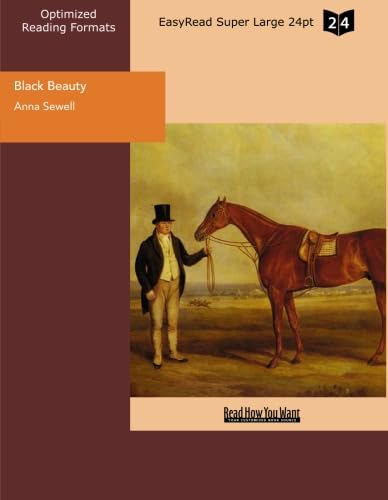 Black Beauty (EasyRead Super Large 24pt Edition): The Autobiography of a Horse (9781442913745) by Sewell, Anna