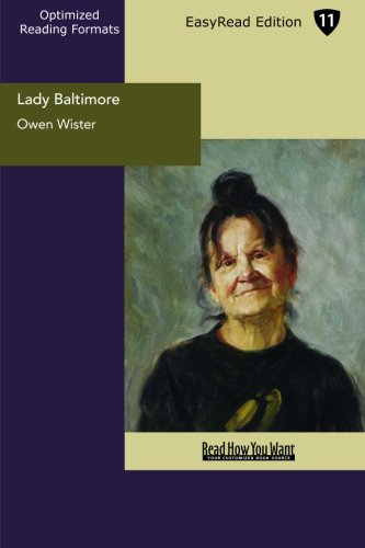 Lady Baltimore: Easyread Edition (9781442914209) by Wister, Owen