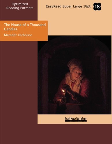 The House of a Thousand Candles (EasyRead Super Large 18pt Edition) (9781442914322) by Nicholson, Meredith