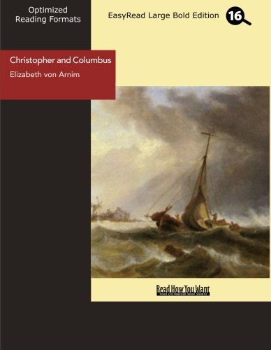 Christopher and Columbus: Easyread Large Bold Edition (9781442914797) by Von Arnim, Elizabeth