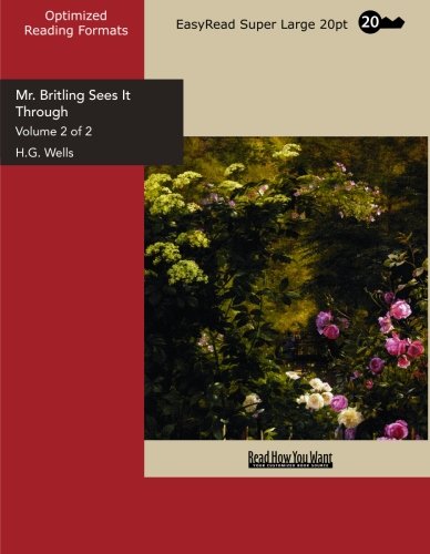 Mr. Britling Sees It Through: Easyread Super Large 20pt Edition (9781442916241) by Wells, H. G.
