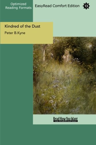 Kindred of the Dust: Easyread Comfort Edition (9781442916449) by Kyne, Peter B.