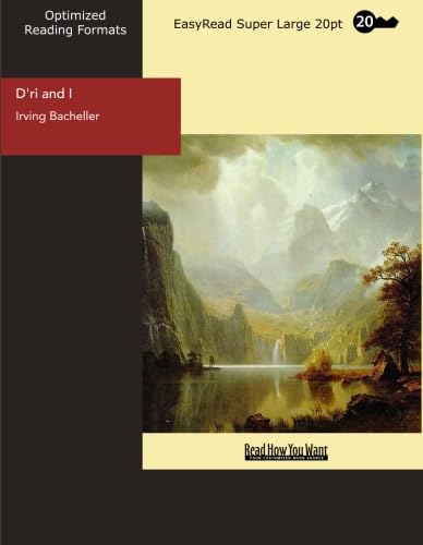 D'ri and I (EasyRead Super Large 20pt Edition) (9781442916982) by Bacheller, Irving