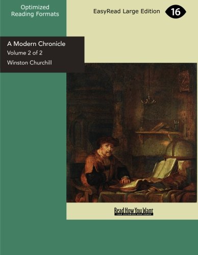 A Modern Chronicle: Easyread Large Edition (9781442917187) by Churchill, Winston
