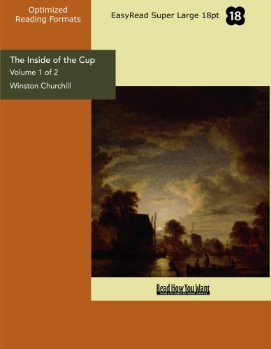 The Inside of the Cup: Easyread Super Large 18pt Edition (9781442917590) by Churchill, Winston