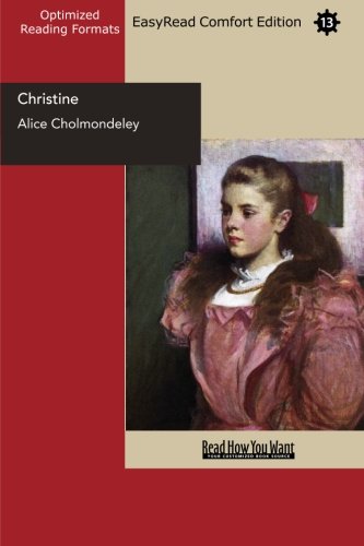 Christine: Easyread Comfort Edition (9781442917682) by Cholmondeley, Alice