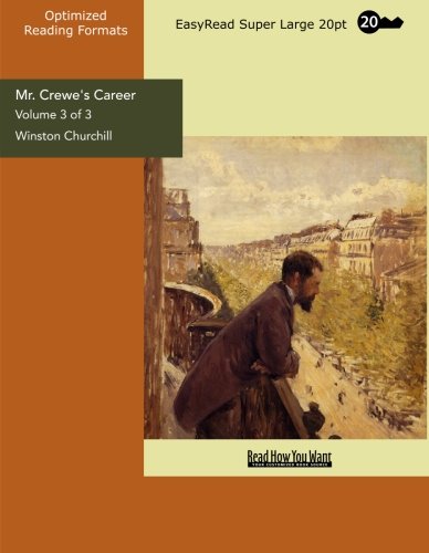 Mr. Crewe's Career: Easyread Super Large 20pt Edition (9781442917910) by Churchill, Winston