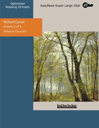 Richard Carvel: Easyread Super Large 20pt Edition (9781442919181) by Churchill, Winston