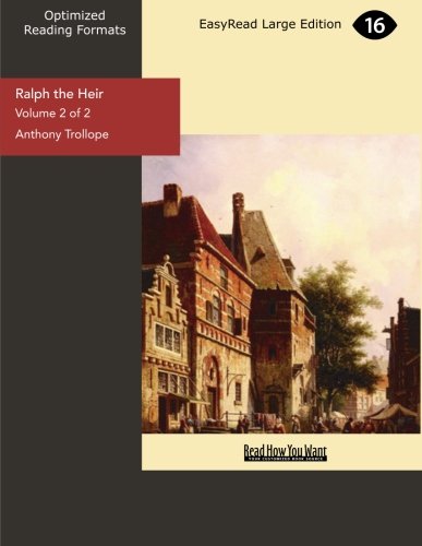 Ralph the Heir: Easyread Large Edition (9781442919662) by Trollope, Anthony