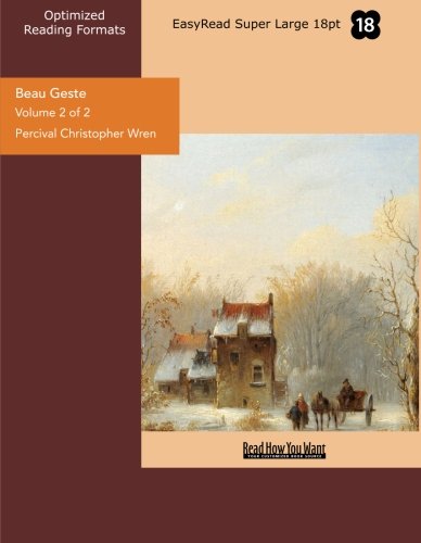Beau Geste: Easyread Super Large 18pt Edition (9781442920033) by Wren, Percival Christopher
