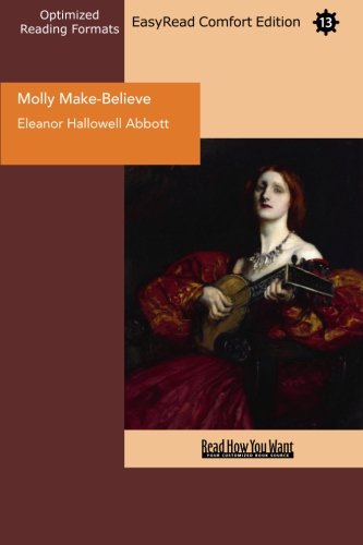 Molly Make-believe: Easyread Comfort Edition (9781442920927) by Abbott, Eleanor Hallowell