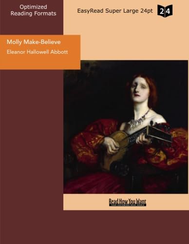 Molly Make-Believe (EasyRead Super Large 24pt Edition) (9781442921023) by Hallowell Abbott, Eleanor