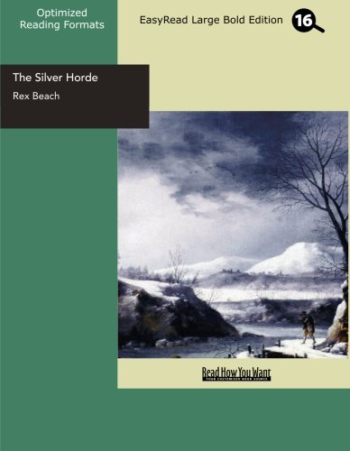 The Silver Horde: Easyread Large Bold Edition (9781442921825) by Beach, Rex