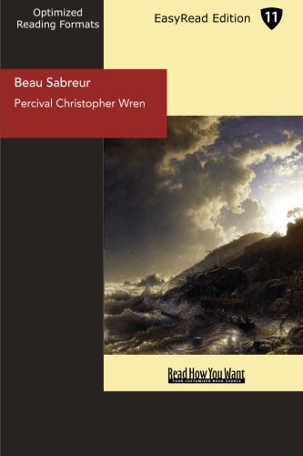 Beau Sabreur: Easyread Edition (9781442922006) by Wren, Percival Christopher