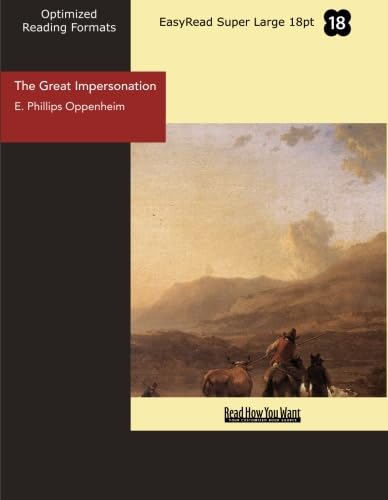The Great Impersonation (EasyRead Super Large 18pt Edition) (9781442922297) by Oppenheim, E. Phillips