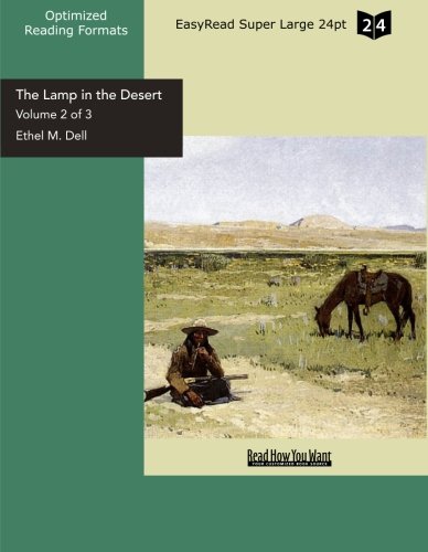 The Lamp in the Desert: Easyread Super Large 24pt Edition (9781442927018) by Dell, Ethel M.