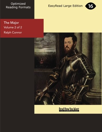 The Major (Volume 2 of 2) (EasyRead Large Edition) (9781442927797) by Connor, Ralph