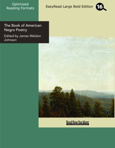 The Book of American Negro Poetry (EasyRead Large Bold Edition) (9781442928916) by Weldon Johnson, James