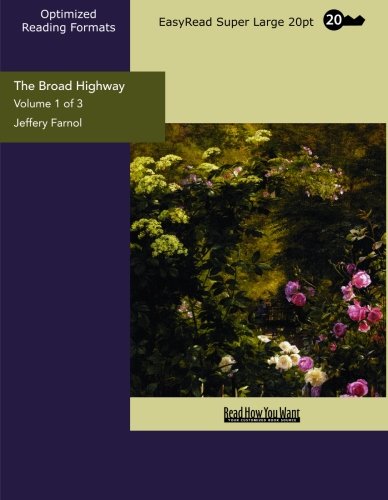 The Broad Highway: Easyread Super Large 20pt Edition (9781442930636) by Farnol, Jeffery