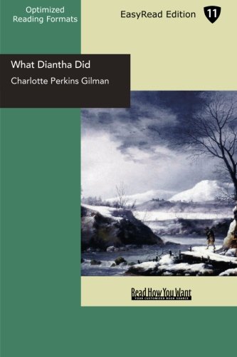 What Diantha Did: Easyread Edition (9781442931275) by Gilman, Charlotte Perkins