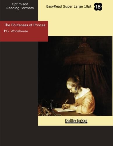 Stock image for The Politeness of Princes (EasyRead Super Large 18pt Edition): and Other School Stories for sale by Revaluation Books