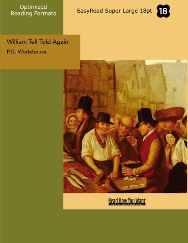 Stock image for William Tell Told Again (EasyRead Super Large 18pt Edition) for sale by Revaluation Books