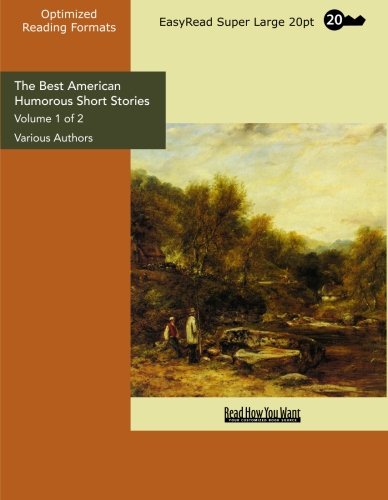 The Best American Humorous Short Stories: Easyread Super Large 20pt Edition (9781442933125) by Unknown Author