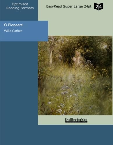 O Pioneers! (EasyRead Super Large 24pt Edition) (9781442934016) by Cather, Willa