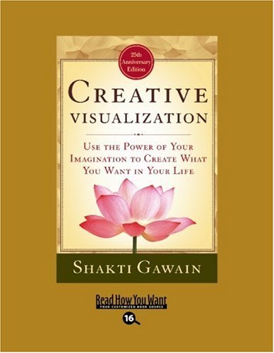 Beispielbild fr Creative Visualization: Use the Power of Your Imagination to Create What You Want in Your Life: Easyread Large Bold Edition zum Verkauf von Irish Booksellers