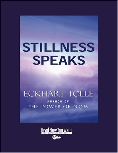 Stillness Speaks: Easyread Super Large 20pt Edition (9781442950504) by Tolle, Eckhart