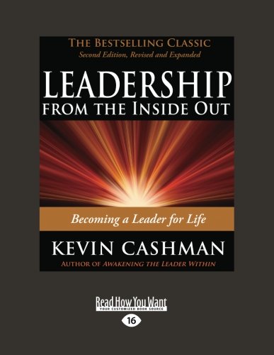9781442950641: Leadership from the Inside Out: Becoming a Leader for Life (Easyread Large Edition)