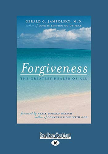 9781442954373: Forgiveness: The Greatest Healer of All