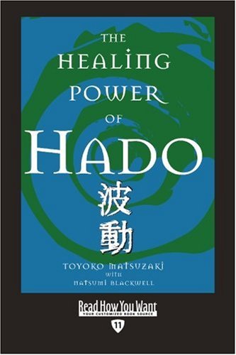 9781442956551: The Healing Power of Hado (EasyRead Edition)