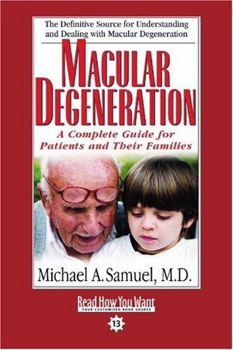 9781442956568: Macular Degeneration (EasyRead Comfort Edition): A Complete Guide for Patients and Their Families