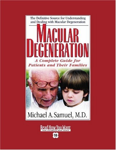 9781442956599: Macular Degeneration (EasyRead Super Large 18pt Edition): A Complete Guide for Patients and Their Families